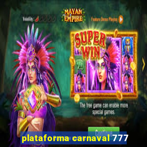 plataforma carnaval 777